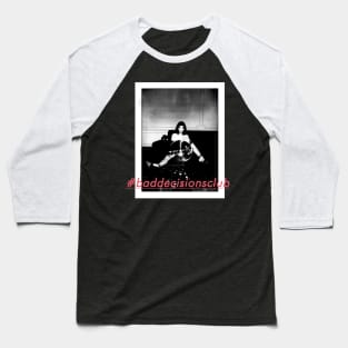 #baddecisionsclub Baseball T-Shirt
